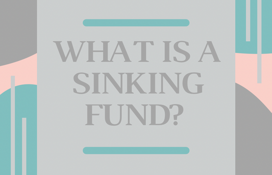 What Is A Sinking Fund?